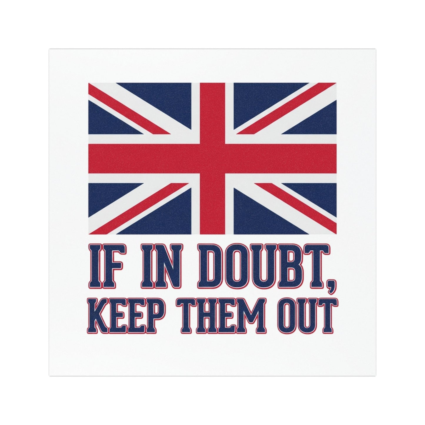 Union Jack 'If In Doubt Keep Them Out' Car Magnet