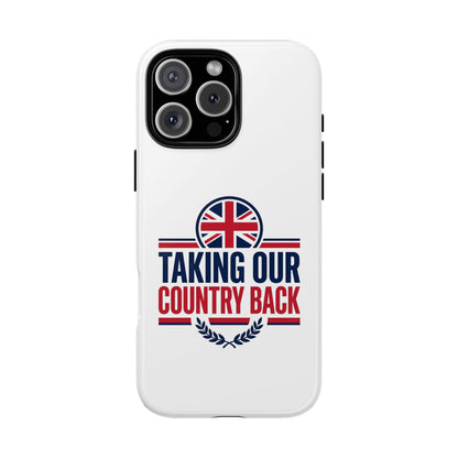 Phone Case - "Taking Our Country Back" Union Jack Patriotic Protective Cover