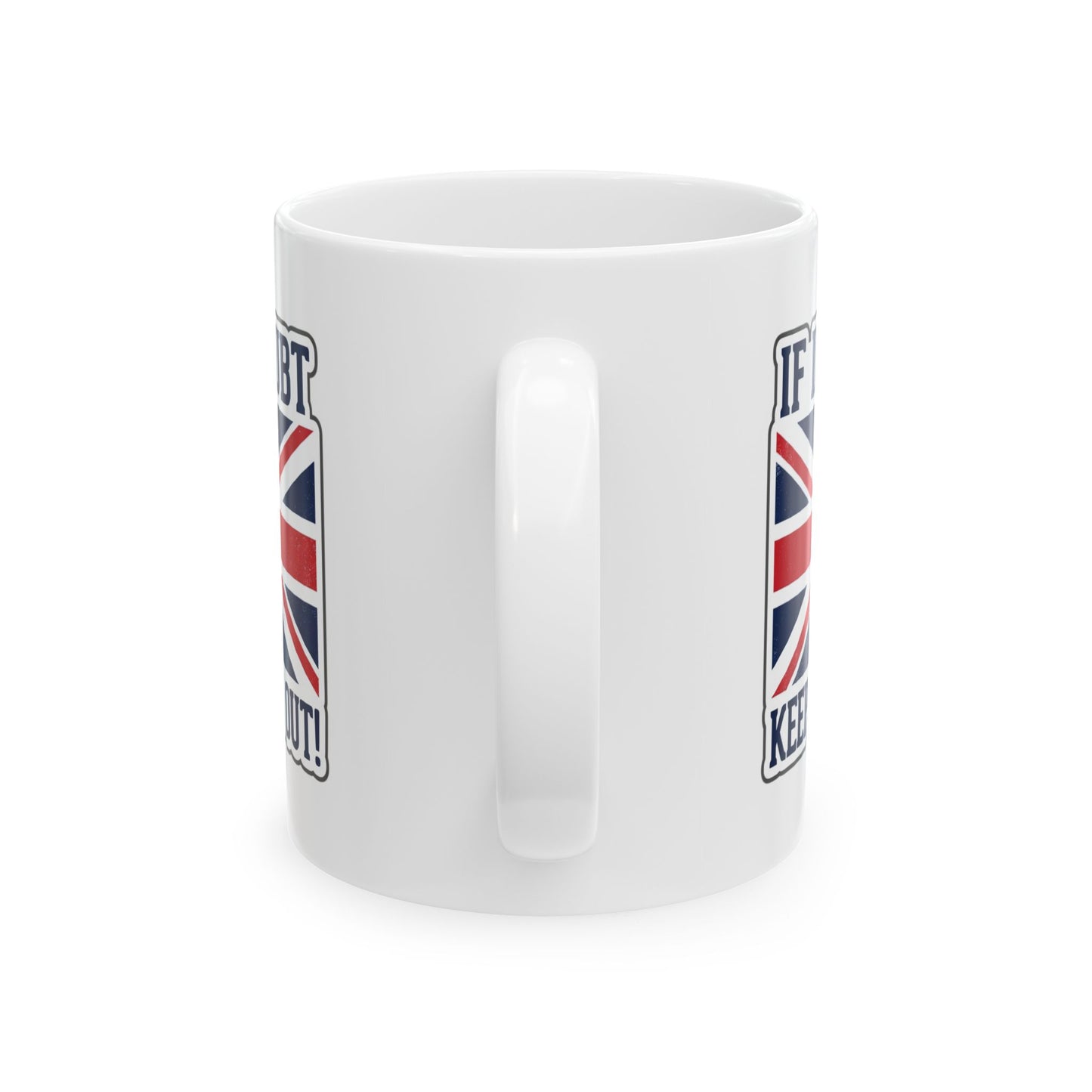 Union Jack Graphic If In Doubt Keep Them Out Mug | Ceramic Mug