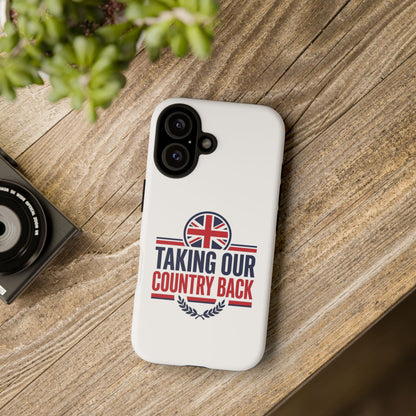 Phone Case - "Taking Our Country Back" Union Jack Patriotic Protective Cover