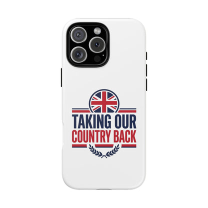 Phone Case - "Taking Our Country Back" Union Jack Patriotic Protective Cover