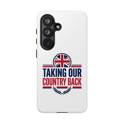 Phone Case - "Taking Our Country Back" Union Jack Patriotic Protective Cover