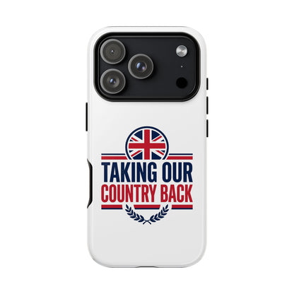 Phone Case - "Taking Our Country Back" Union Jack Patriotic Protective Cover