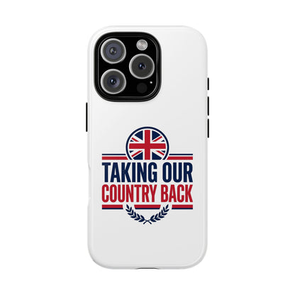 Phone Case - "Taking Our Country Back" Union Jack Patriotic Protective Cover