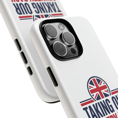 Phone Case - "Taking Our Country Back" Union Jack Patriotic Protective Cover