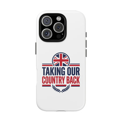 Phone Case - "Taking Our Country Back" Union Jack Patriotic Protective Cover